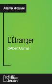 L'Étranger D'Albert Camus ; Analyse Approfondie