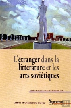 Bertrand.pt - L'Étranger Dans La Littérature Et Les Arts Soviétiques