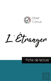 L'Étranger, De Albert Camus ; Fiche De Lecture Et Analyse Complète De L'Oeuvre