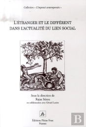 L'Étranger Et Le Différent Dans L'Actualité Du Lien Social