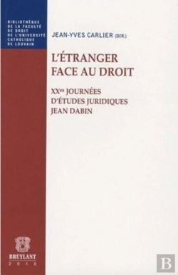 Bertrand.pt - L'Étranger Face Au Droit ; Xx Journées D'Études Juridiques Jean Dabin