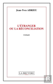 L'Étranger Ou La Réconciliation