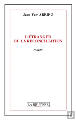 Bertrand.pt - L'Étranger Ou La Réconciliation
