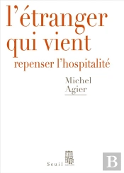 L'Étranger Qui Vient : Repenser L'Hospitalité