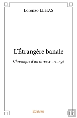 Bertrand.pt - L'Étrangère Banale : Chronique D'Un Divorce Arrangé