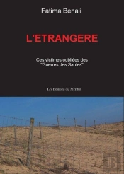 L'Étrangère ; Ces Victimes Oubliées Des 'Guerres Des Sables'