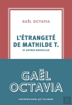 Bertrand.pt - L'Étrangeté De Mathilde T. Et Autres Nouvelles