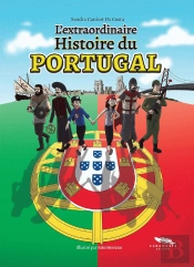 L'Etraordinaire Histoire du Portugal