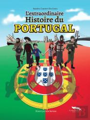 L'Etraordinaire Histoire du Portugal