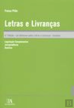 Bertrand.pt - Letras e Livranças - Lei Uniforme sobre Letras e Livranças - Anotada
