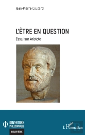 L'Être En Question : Essai Sur Aristote