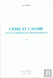 L'Être Et L'Avoir Dans Les Romans De Charles Dickens