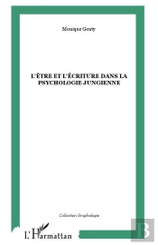 L'Être Et L'Écriture Dans La Psychologie Jungienne