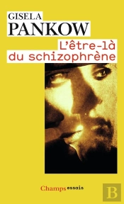 L'Être-Là Du Schizophrène