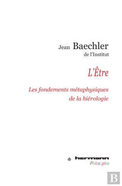 Bertrand.pt - L'Être - Les Fondements Métaphysiques De La Hiérologie