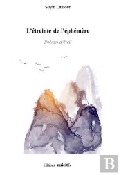 L'Etreinte De L'Éphémère ; Poèmes D'Éveil