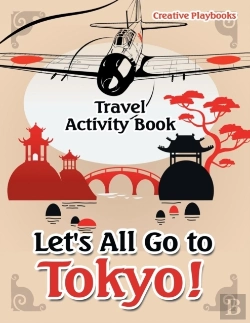 Bertrand.pt - Let'S All Go To Tokyo! Travel Activity Book