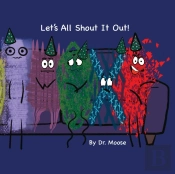 Let'S All Shout It Out