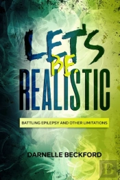 Let'S Be Realistic: Battling Epilepsy An