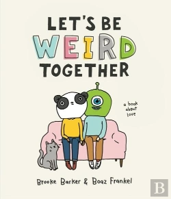 Bertrand.pt - Let'S Be Weird Together