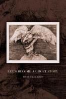Let'S Become A Ghost Story