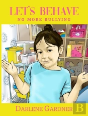 Let'S Behave No More Bullying