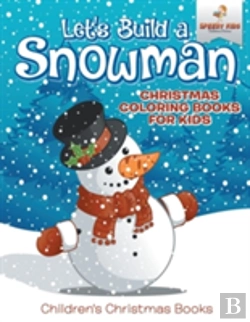 Bertrand.pt - Let'S Build A Snowman - Christmas Coloring Books For Kids - Children'S Christmas Books
