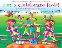 Let'S Celebrate Holi! (Maya & Neel'S India Adventure Series, Book 3)