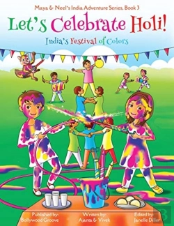 Bertrand.pt - Let'S Celebrate Holi! (Maya & Neel'S India Adventure Series, Book 3)