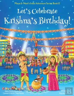 Bertrand.pt - Let'S Celebrate Krishna'S Birthday! (Maya & Neel'S India Adventure Series, Book 12)