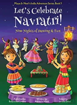 Bertrand.pt - Let'S Celebrate Navratri! (Nine Nights Of Dancing & Fun) (Maya & Neel'S India Adventure Series, Book 5)