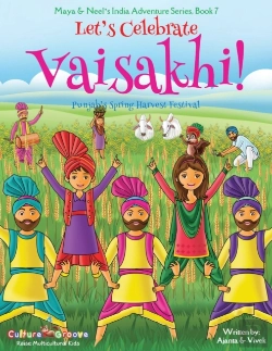 Bertrand.pt - Let'S Celebrate Vaisakhi! (Punjab'S Spring Harvest Festival, Maya & Neel'S India Adventure Series, Book 7) (Multicultural, Non-Religious, Indian Culture, Bhangra, Lassi, Biracial Indian American Fami