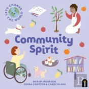 Let'S Change The World: Community Spirit