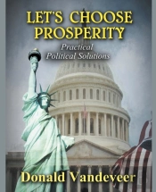 Let'S Choose Prosperity: Practical Polit