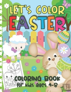 Bertrand.pt - Let'S Color Easter - Coloring Book For Kids Ages 4-8