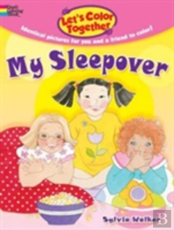 Bertrand.pt - Let'S Color Together -- My Sleepover