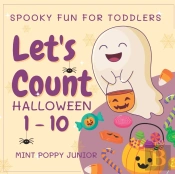 Let'S Count Halloween Numbers 1-10 Spooky Fun For Toddlers