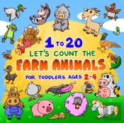 Let'S Count The Farm Animals 1 To 20 For Toddlers Ages 2-4