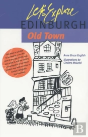 Let'S Explore Edinburgh Old Town
