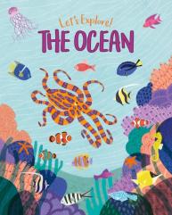 Let'S Explore! The Ocean