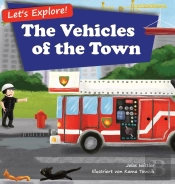 Let'S Explore! The Vehicles Of The Town