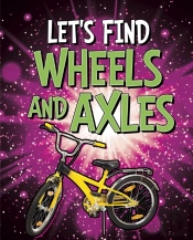 Let'S Find Wheels And Axles