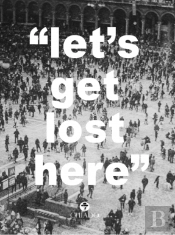 Let's Get Lost Here