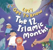 Let'S Get To Know The 12 Islamic Months