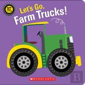 Let'S Go, Farm Trucks!