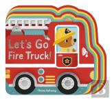 Let'S Go, Fire Truck!