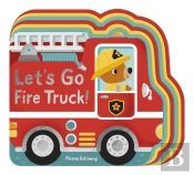 Let'S Go, Fire Truck!