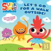 Let'S Go For A Walk Outside (Super Simple Storybooks)