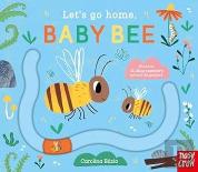 Let'S Go Home, Baby Bee