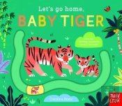 Let'S Go Home, Baby Tiger